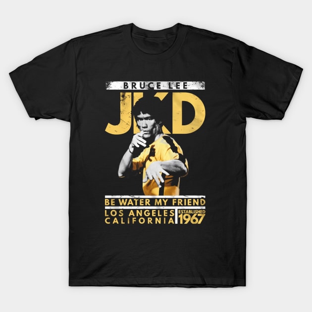 Legend Bruce Movie Jeet Kune Do Be Water Lee T-Shirt by Garmentcrooks